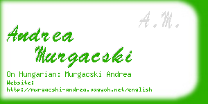 andrea murgacski business card